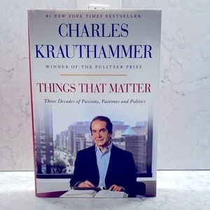 Things That Matter Hardcover Book by Charles Krauthammer